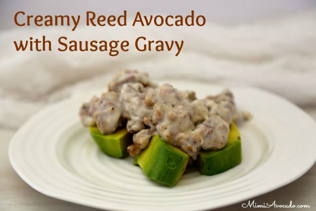 Reed Avocado with Gravy